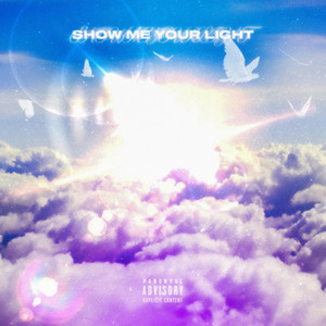 Show Me Your Light (Explicit)