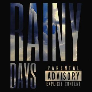 Rainy Days (Explicit)