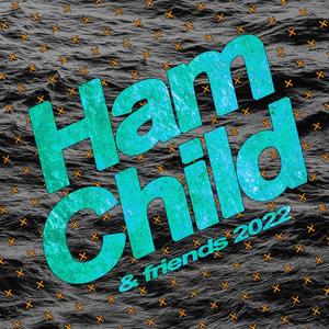 HamChild & friends 2022