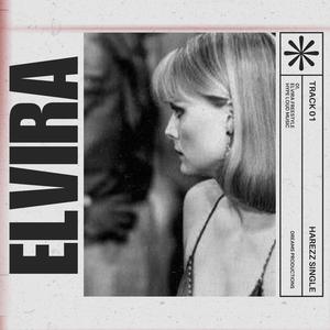 Elvira Freestyle (feat. Harezz) (Explicit)