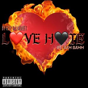 Love Hate (feat. Bam Bamm) (Explicit)