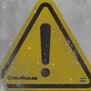 Cautious (Explicit)