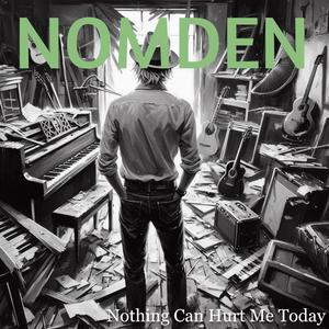 Nothing Can Hurt Me Today