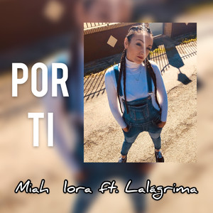 Miah Lora - Por ti