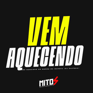 VEM AQUECENDO (Explicit)