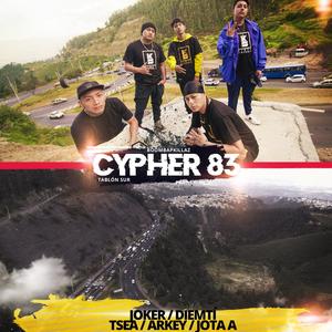 Cypher 83 (feat. Jokeer, Diemti, Tsea, Arkey & Jota A) [Explicit]