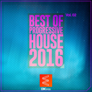 Best of Progressive House 2016, Vol. 02