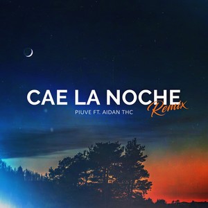 Cae la Noche (Remix)