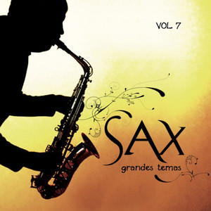 Grandes Temas en Sax Vol. VII