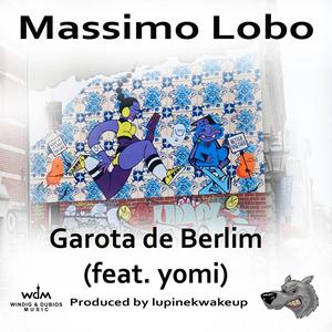 Garota de Berlim (feat. y0mi & lupinekwakeup) [Explicit]