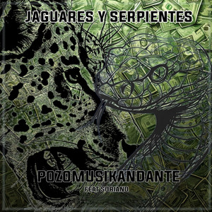 Jaguares y Serpientes