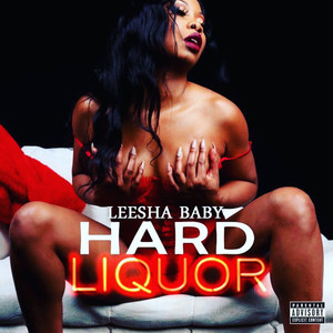 Hard Liquor (Explicit)