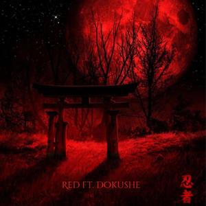 Red (feat. Dokushe) (Explicit)