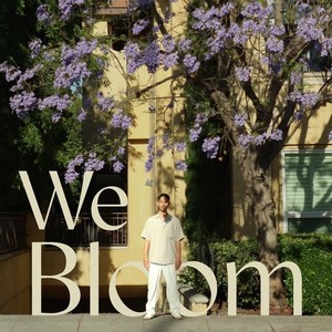 We Bloom (Original)