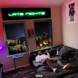 LATE NIGHTS (Explicit)