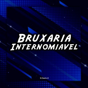 Bruxaria Internomiavel (Explicit)