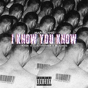 I Know You Know (Explicit)