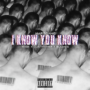 I Know You Know (Explicit)