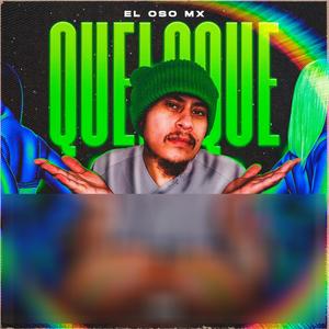 QUELOQUE (Explicit)