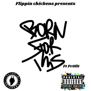 Born for this (feat. Pr0fit) [Explicit]