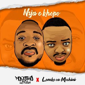 Ntja E Khopo (feat. Lemeke Oa Mochini) (Explicit)