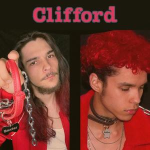 CLIFFORD! (feat. Baxtothefuture) [Explicit]