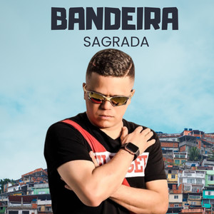 Bandeira Sagrada (Explicit)