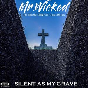 Silent As My Grave (Explicit)