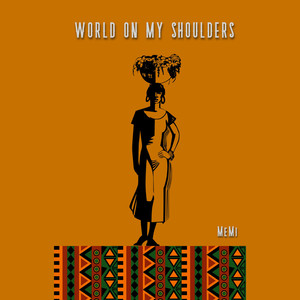 World on My Shoulders
