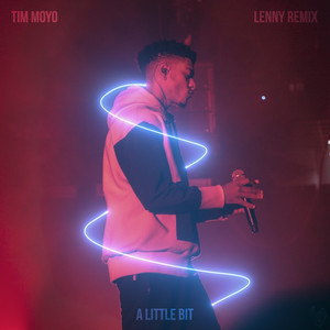 A little bit (LENNY REMIX)