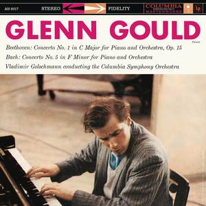 Beethoven: Piano Concerto No. 1 in C Major, Op. 15 - Bach: Keyboard Concerto No. 5 in F Minor, BWV 1056 ((Gould Remastered))