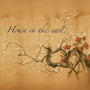 House in the east