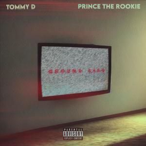 Ground Zero (feat. Prince the Rookie) [Explicit]