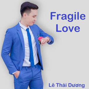 Fragile Love