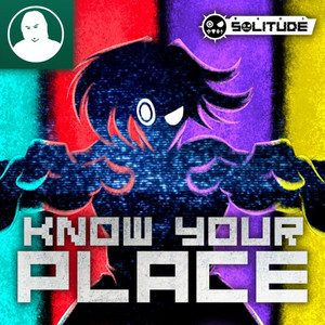 Know Your Place (Explicit)