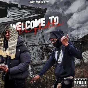 Welcome To The Ghetto (Explicit)