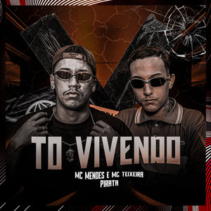 To Vivendo (Explicit)