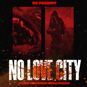 NO LOVE CITY (feat. L.O.E, Kristo Vans & 8MatikLogan) (Explicit)