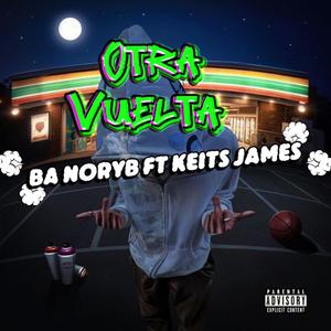 Otra vuelta (feat. Keits James) (Explicit)