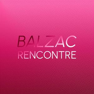 Balzac Rencontre