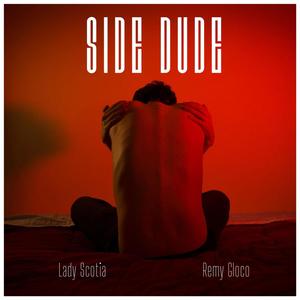 Side Dude (feat. Remy Gloco)