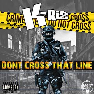 Don't Cross That Line (Explicit)