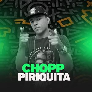 Chopp Piriquita (Explicit)