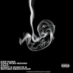 Toka Niko Mdogo (feat. Kingy & Niggvh X) (Explicit)