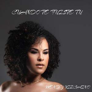 Cuando te fuiste tú