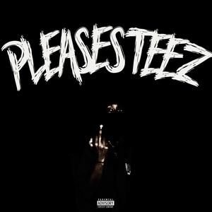 PLEASESTEEZ (Explicit)