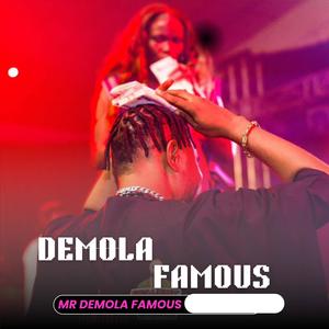 Mr Demola Famous