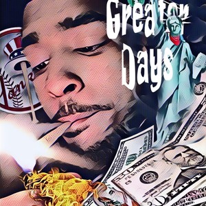 Greater Days (Explicit)