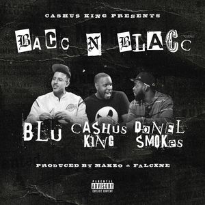 Bacc N Blacc (Explicit)