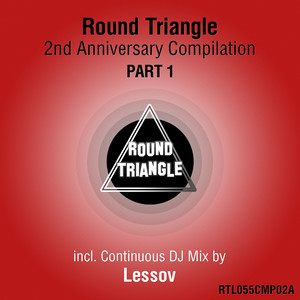 Round Triangle 2nd Anniversary Compilation, Pt. 1 (Continuous DJ Mix)